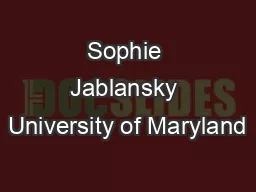 Sophie Jablansky University of Maryland