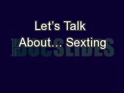 Let’s Talk About… Sexting