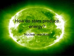 How do stars produce energy?