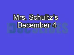 Mrs. Schultz’s December 4