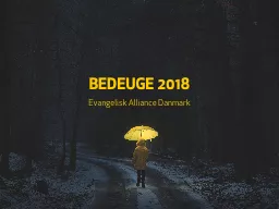 BEDEUGE 2018 Evangelisk Alliance Danmark