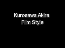 Kurosawa Akira Film Style
