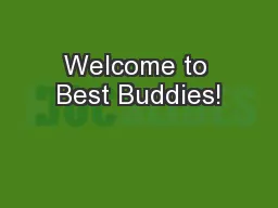 Welcome to Best Buddies!