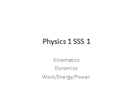 Physics 1 SSS 1 Kinematics