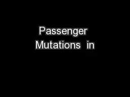 Passenger Mutations  in