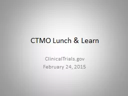 CTMO Lunch & Learn  ClinicalTrials.gov