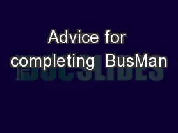 Advice for completing  BusMan