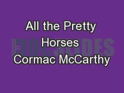 All the Pretty Horses Cormac McCarthy
