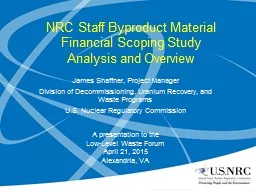NRC Staff Byproduct Material Financial Scoping Study