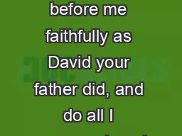“As for you, if you walk before me faithfully as David your father did, and do all I