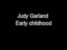 Judy Garland Early childhood