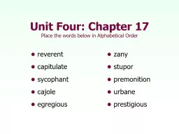Unit Four: Chapter 17 Place the words below in Alphabetical Order