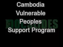 Cambodia Vulnerable Peoples Support Program