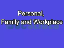 Personal, Family and Workplace