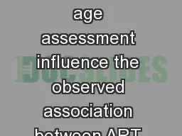 Methods of gestational age assessment influence the observed association between ART exposure and p