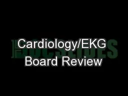 Cardiology/EKG Board Review