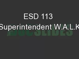 ESD 113 Superintendent W.A.L.K