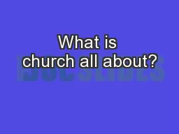 What is church all about?