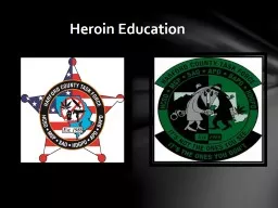 Heroin Education  Special Investigations Division /