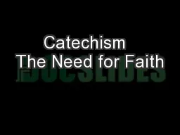 Catechism  The Need for Faith