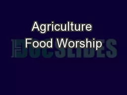 Agriculture Food Worship