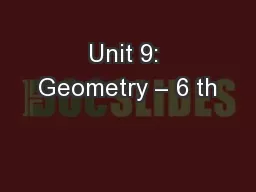 Unit 9: Geometry – 6 th