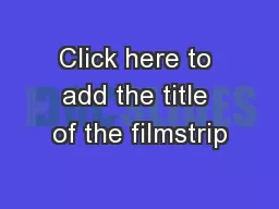Click here to add the title of the filmstrip