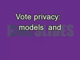 Vote privacy:  models  and