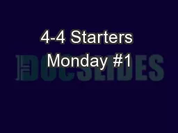 4-4 Starters Monday #1
