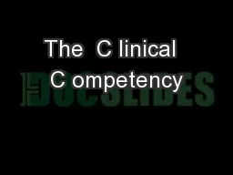 The  C linical  C ompetency