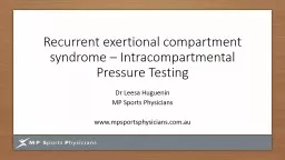 Recurrent  exertional  compartment syndrome –