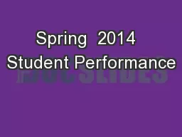 Spring  2014  Student Performance