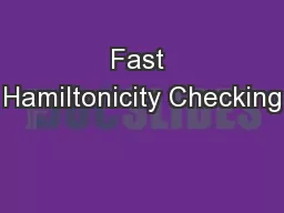 Fast Hamiltonicity Checking
