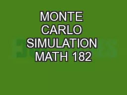 MONTE CARLO SIMULATION MATH 182