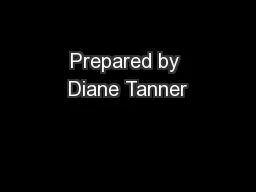 Prepared by Diane Tanner