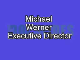 Michael Werner Executive Director