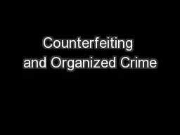 Counterfeiting and Organized Crime