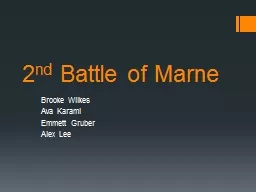2 nd  Battle of Marne Brooke Wilkes