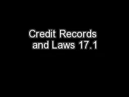 Credit Records and Laws 17.1