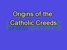 Origins of the Catholic Creeds