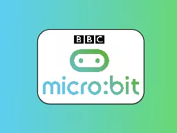 What is BBC micro:bit? A pocket-sized codeable computer