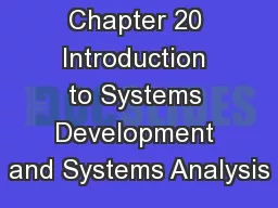 Chapter 20 Introduction to Systems Development and Systems Analysis