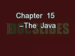 Chapter  15  –The  Java