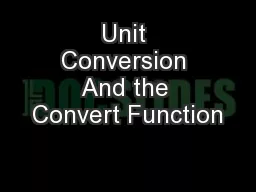 Unit Conversion And the Convert Function