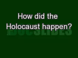 How did the Holocaust happen?