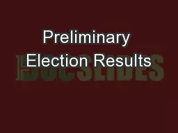 Preliminary Election Results