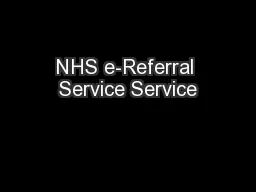 NHS e-Referral Service Service
