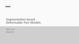 Segmentation-based  Deformable Part Models