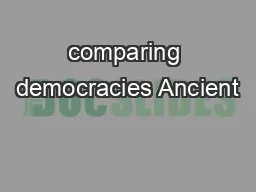 comparing democracies Ancient