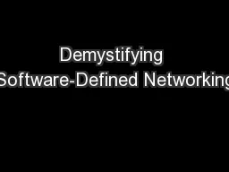 Demystifying Software-Defined Networking 